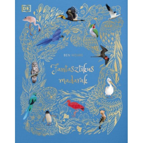 Ben Hoare: Fantasztikus madarak