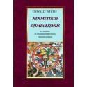 Oswald Wirth: Hermetikus szimbolizmus az alkímia és a szabadkőművesség vonatkozásában