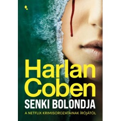 Harlan Coben: Senki bolondja
