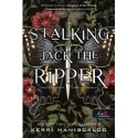 Kerri Maniscalco: Stalking Jack the Ripper - Hasfelmetsző Jack nyomában - Hasfelmetsző Jack nyomában 1.