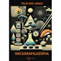 Telecsán János: Vacsorafilozófia