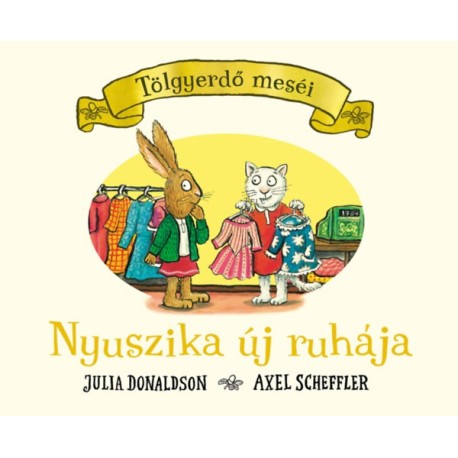 Julia Donaldson: Nyuszika új ruhája