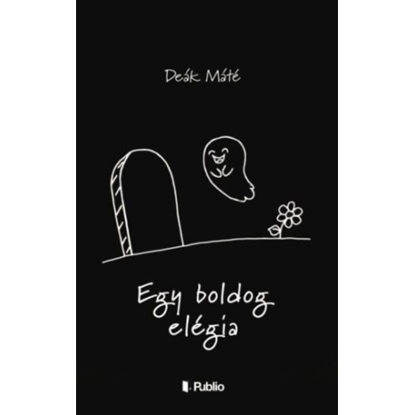 Deák Máté: Egy boldog elégia