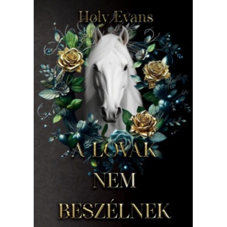 Holy Evans: A lovak nem beszélnek - (Különleges kiadás)