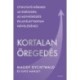 Maddy Dychtwald: Kortalan öregedés - Útmutató nőknek az egészség, az agyműködés és az élettartam növeléséhez