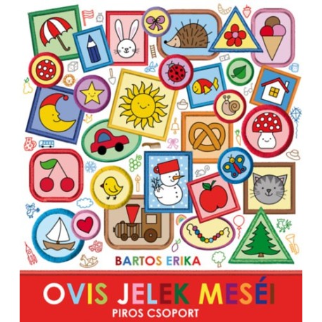 Bartos Erika: Ovis jelek meséi - Piros csoport