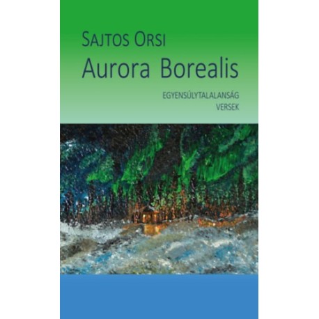 Sajtos Orsi: Aurora Borealis