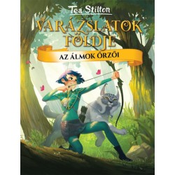Tea Stilton: Az álmok őrzői