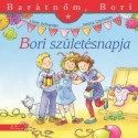Liane Schneider, Janina Görrissen: Bori születésnapja - Barátnőm, Bori 15.
