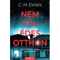 C. M. Ewan: Nem túl édes otthon