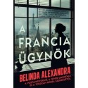 Belinda Alexandra: A francia ügynök