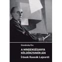 Standeisky Éva: A mindenséganya köldökzsinórján - Írások Kassák Lajosról