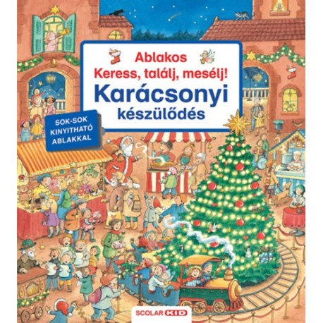 Franziska Harvey: Ablakos Keress, találj, mesélj! - Karácsonyi készülődés