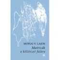 Mohai V. Lajos: Matricák a költészet falára
