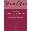 Vilmos Eszter: Távolságok könyve - A holokausztemlékezet irodalmának kortárs irányai Kelet-Európától Észak-Amerikáig és vissza