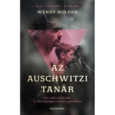 Wendy Holden: Az auschwitzi tanár