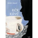 Kövér József: Kék kávé