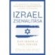 Dan Senor, Saul Singer: Izrael zsenialitása - Egy megosztott társadalom inspiráló eredményei zavaros világunkban