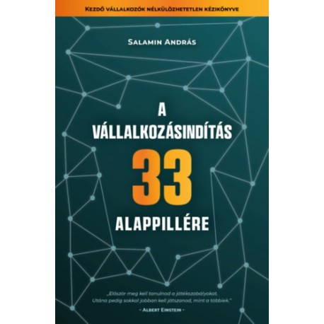 Salamin András: A vállalkozásindítás 33 alappillére
