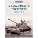 Thomas Anderson: A Panzerwaffe története 2. kötet: 1942-45 - Történelem, technika, harcjelentések