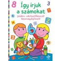 Így írjuk a számokat - Játékos iskolaelőkészítő képességfejlesztő