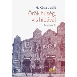 N. Kósa Judit: Örök hűség, kis hibával - Lelőhely 3.