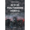 Somkuti Bálint: Az első posztmodern háború II. - Az orosz-ukrán háború katonai, biztonságpolitikai tanulságai