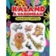 Kaland a vadonban