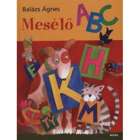 Balázs Ágnes: Mesélő ABC