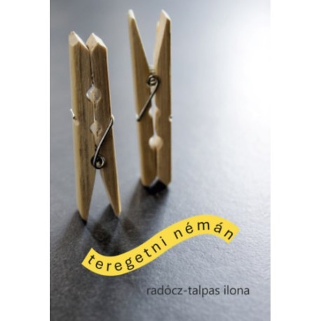Radócz-Talpas Ilona: Teregetni némán