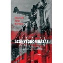 Horváth Júlia Borbála: Szőnyegbombázás, ámen - Méltatlan halálok