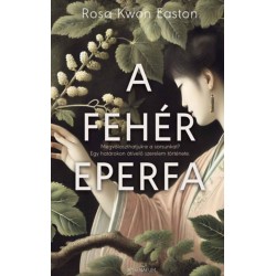 Rosa Kwon Easton: A fehér eperfa