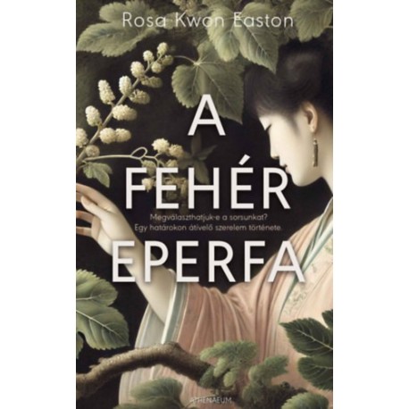 Rosa Kwon Easton: A fehér eperfa