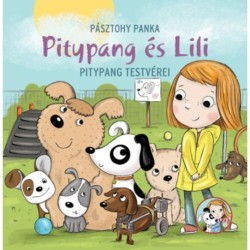 Pásztohy Panka: Pitypang testvérei - Pitypang és Lili