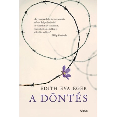 Edith Eva Eger: A döntés