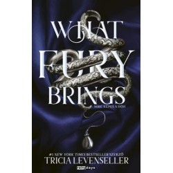 Tricia Levenseller: What Fury Brings - Mire képes a düh - (Különleges kiadás)