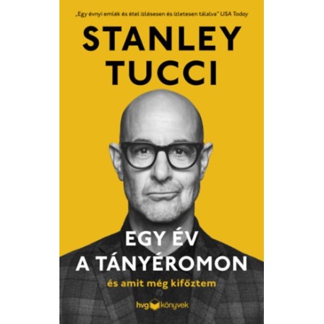 Stanley Tucci: Egy év a tányéromon - És amit még kifőztem