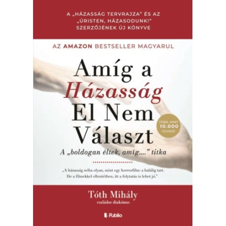 Tóth Mihály: Amíg a Házasság El Nem Választ