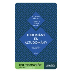 Bárdos Dániel, Tuboly Ádám Tamás: Tudomány és áltudomány - Határvonalakon innen és túl