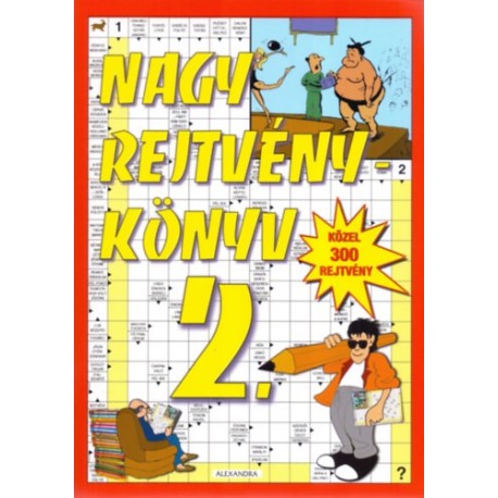 Kresz Károly: Nagy rejtvénykönyv 2. - Receptek, érdekességek, novellák, mesék, viccek