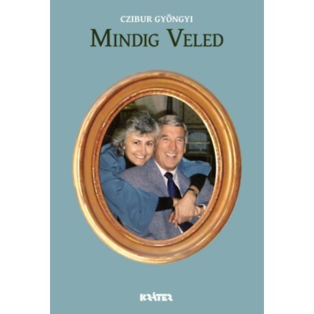 Czibur Gyöngyi: Mindig veled