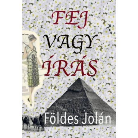 Földes Jolán: Fej vagy írás