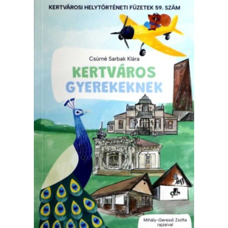 Csúrné Sarbak Klára: Kertváros Gyerekeknek