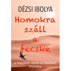 Dézsi Ibolya: Homokra száll a fecske