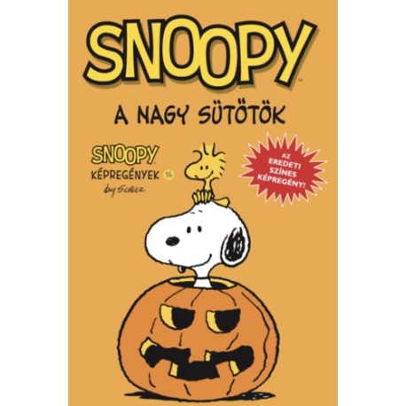 Charles M. Schulz: A Nagy Sütőtök - Snoopy képregények 16.