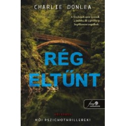 Charlie Donlea: Rég eltűnt