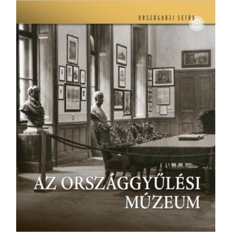Feitl Írisz: Országgyűlési Múzeum
