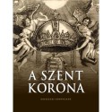 Zágoni-Bogsch Gergely: A Szent Korona