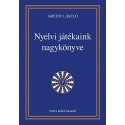 Grétsy László: Nyelvi játékaink nagykönyve