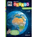 Christina Braun: A Föld - Mi Micsoda Olvasó - Matricás szövegfejtő - Olvasd el, értsd meg, gondolkodj!